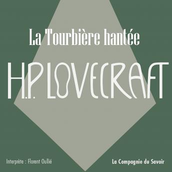 [French] - La tourbière hantée: La collection HP Lovecraft (Authored by H.P. Lovecraft) episode artwork