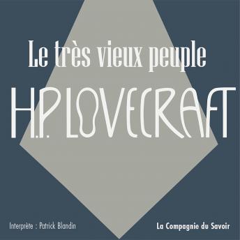 [French] - Le très vieux peuple: La collection HP Lovecraft