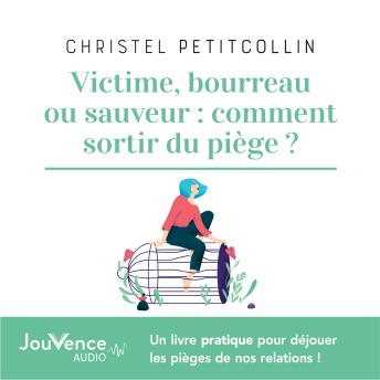 [French] - Victime, bourreau ou sauveur : comment sortir du piège ?
