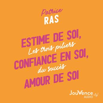 [French] - Estime de soi, confiance en soi, amour de soi