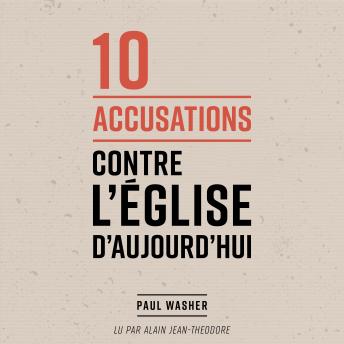 Download 10 accusations contre l'Église d'aujourd'hui by Paul Washer