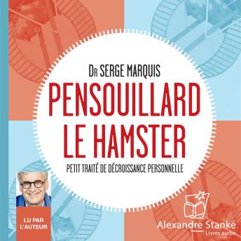 [French] - Pensouillard le hamster: Petit traité de décroissance personnelle