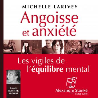 [French] - Angoisse et anxiété: Les vigiles de l'équilibre mental