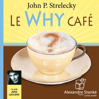 [French] - Le Why café: Les occasions que l'on trouve à la croisée des chemins