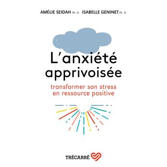 [French] - L'anxiété apprivoisée