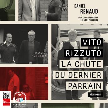 Download Vito Rizzuto - la chute du dernier parrain by Daniel Renaud, Mcdougall Lorie