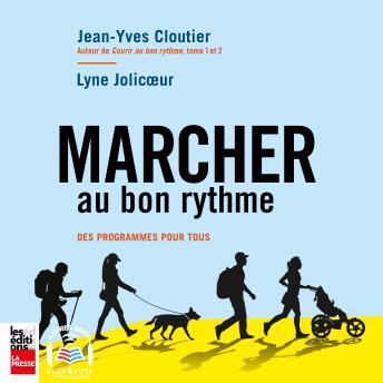 Download Marcher au bon rythme by Jean-Yves Cloutier, Lyne Jolicoeur