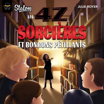 [French] - Les 4Z - Sorcières et bonbons pétillants