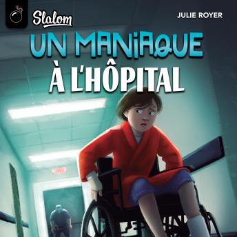 [French] - Slalom: Un maniaque à l'hôpital
