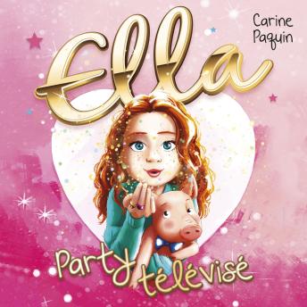 [French] - Ella - T.1 : Party télévisé