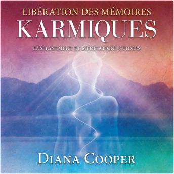 [French] - Libérations des mémoires Karmiques: Enseignement et méditations guidées