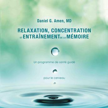 [French] - Relaxation, concentration et entrainement de la mémoire