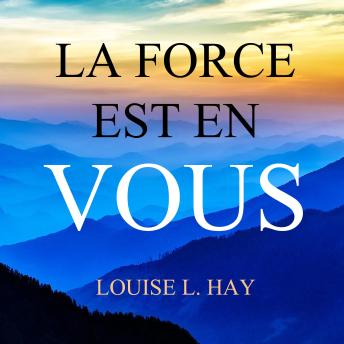 [French] - La force est en vous, La: La force est en vous