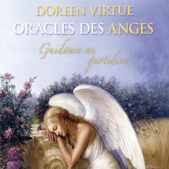 [French] - Oracles des anges : Guidance au quotidien: Oracles des anges