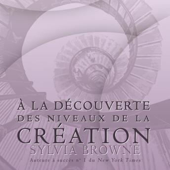 [French] - À la découverte des niveaux de la création, À la: À la découverte des niveaux de la création
