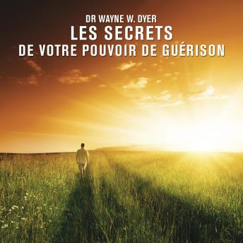[French] - Les secrets de votre pouvoir de guérison, Les