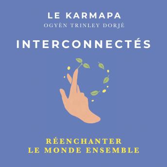 [French] - Interconnectés: Réenchanter le monde ensemble
