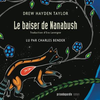 [French] - Le Baiser de Nanabush, Le