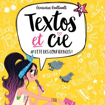 [French] - Textos et cie: Tome 4 - #L'Été des confidences: Tome 4 - #L'Été des confidences