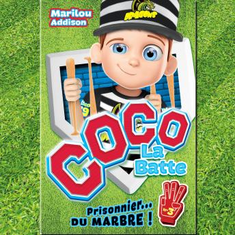 [French] - Coco la batte : Tome 3: Prisonnier... du marbre !