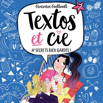 [French] - Textos et Cie T.7 : #Secret bien gardé!