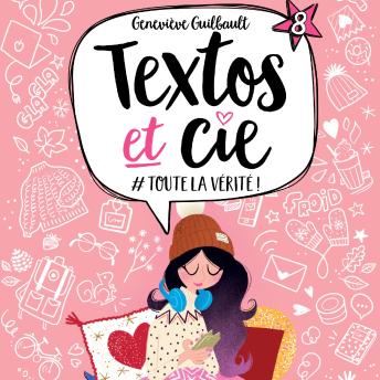 [French] - Textos et Cie Tome 8 : #Toute la vérité!