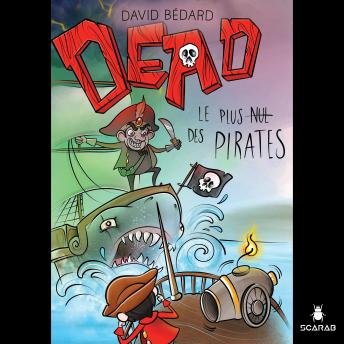 [French] - DEAD : Le plus nul des pirates