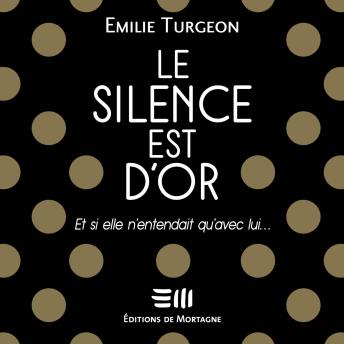 [French] - Le silence est d'or, Le