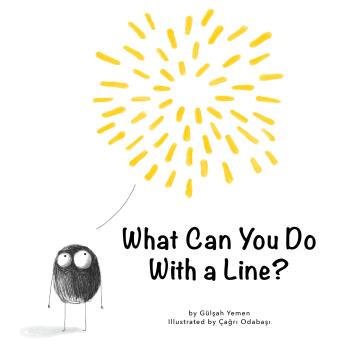 Download What Can You Do With a Line? by Gülşah Yemen