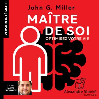 [French] - Maître de soi: Optimisez votre vie