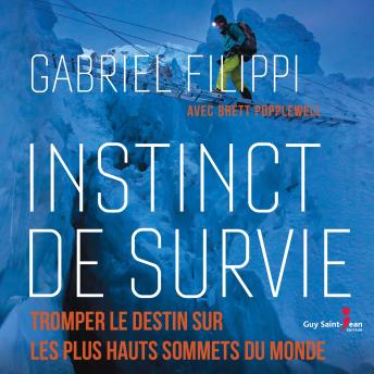 [French] - Instinct de survie: Tromper le destin sur les plus hauts sommet
