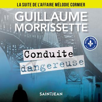 [French] - Conduite dangereuse : La suite de l'affaire Mélodie Cormier