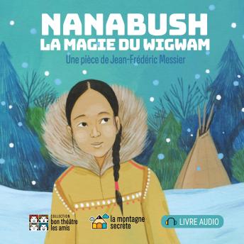 [French] - Nanabush, la magie du wigwam