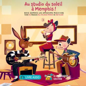 [French] - Au studio du soleil à Memphis !: Nous sommes les opossums musiciens - 3