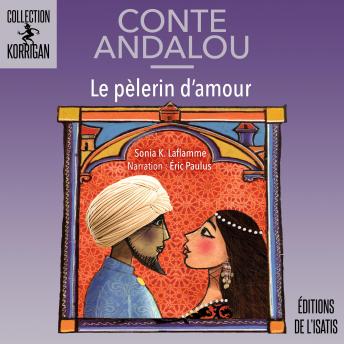 [French] - Pèlerin d'amour (Le): Conte andalou