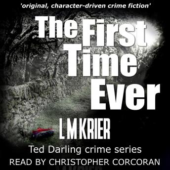 The First Time Ever: ‘original, character-driven crime fiction’