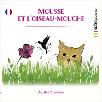 [French] - Mousse et l'oiseau-Mouche