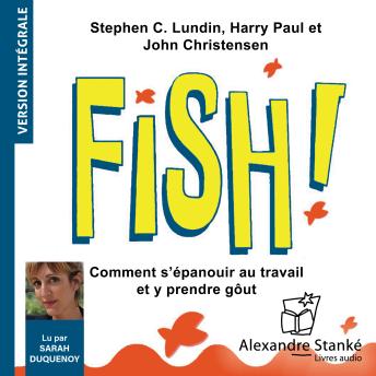 [French] - Fish: Comment s'épanouir au travail et y prendre goût