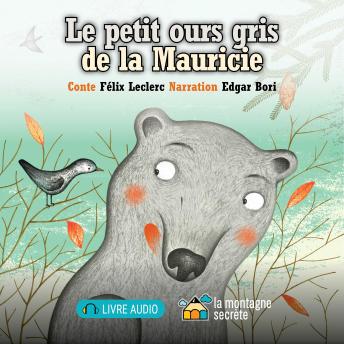 [French] - petit ours gris de la Mauricie, Le