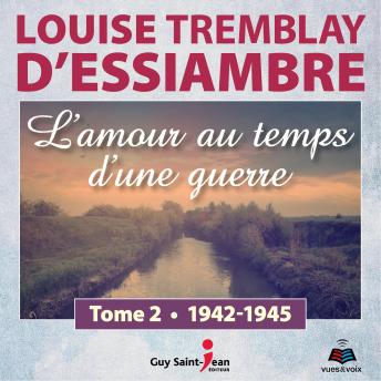 [French] - L'amour au temps d'une guerre tome 2. 1942-1945