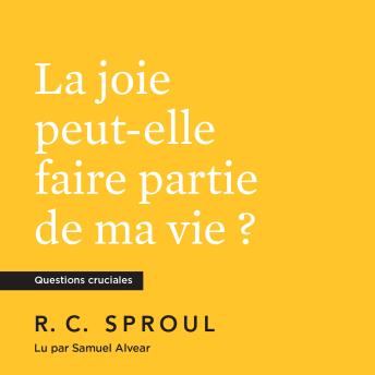 [French] - La joie peut-elle faire partie de ma vie ?