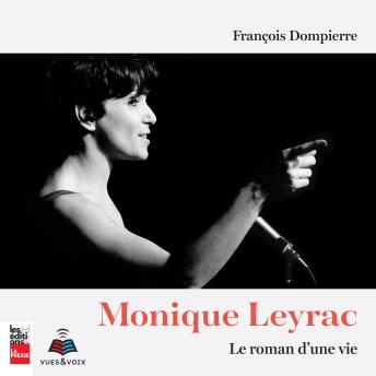 [French] - Monique Leyrac : le roman d'une vie