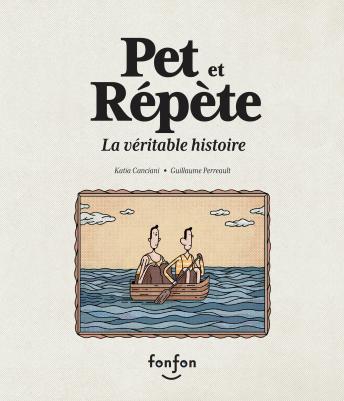 [French] - Pet et Répète, la véritable histoire: Collection Fonfon audio