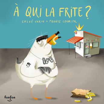 [French] - À qui la frite ?: Collection Fonfon audio