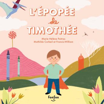 [French] - L'épopée de Timothée: Fonfon audio