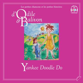 [French] - Odile et Balivon : Yankee Doodle Do: Yankee Doodle Do