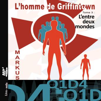 [French] - HOMME DE GRIFFINTOWN T3 ENTRE DEUX MONDES, L'