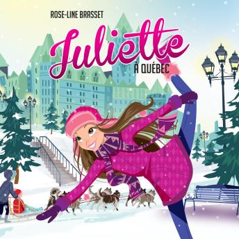 [French] - Juliette à Québec