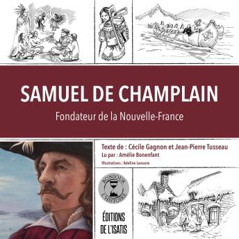 [French] - Samuel de Champlain: Fondateur de la Nouvelle-France