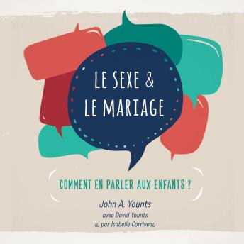 [French] - Le Sexe et le mariage: Comment en parler aux enfants ?